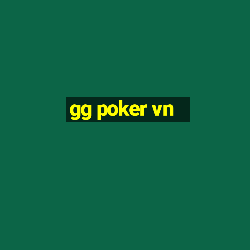 gg poker vn