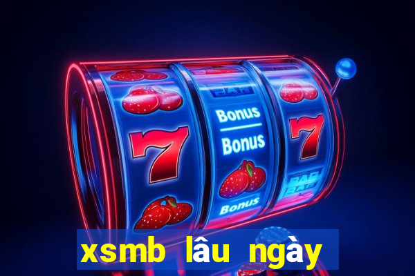 xsmb lâu ngày chưa về