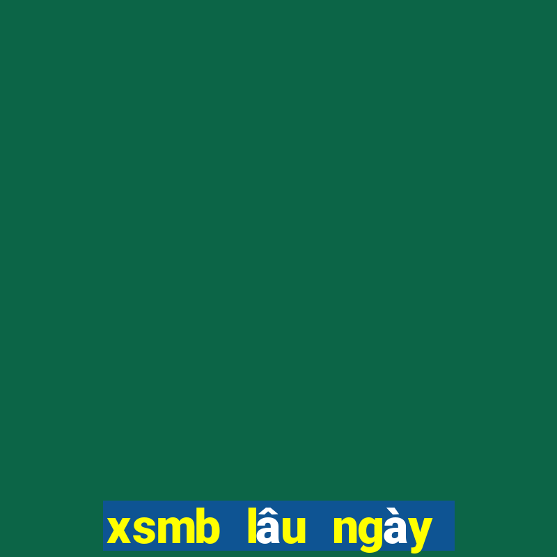 xsmb lâu ngày chưa về