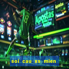 soi cau xs mien trung wap