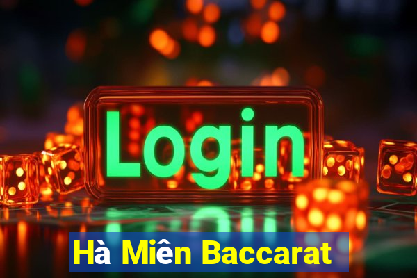 Hà Miên Baccarat