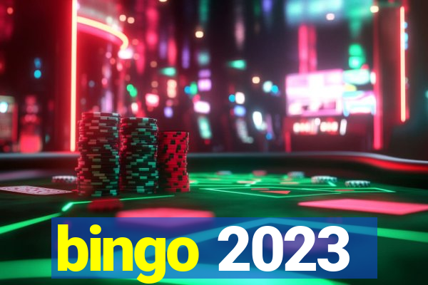 bingo 2023