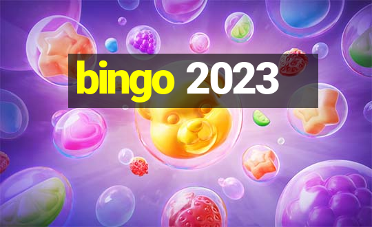 bingo 2023