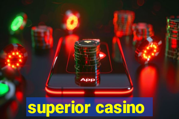 superior casino