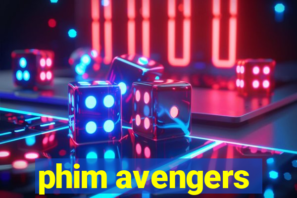 phim avengers