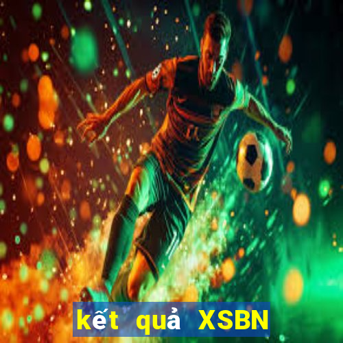 kết quả XSBN ngày 30