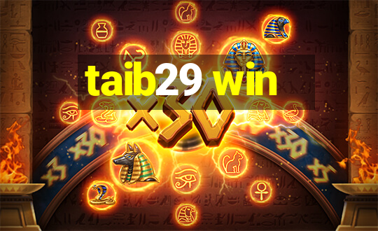 taib29 win