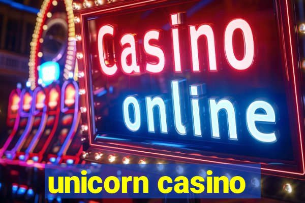 unicorn casino