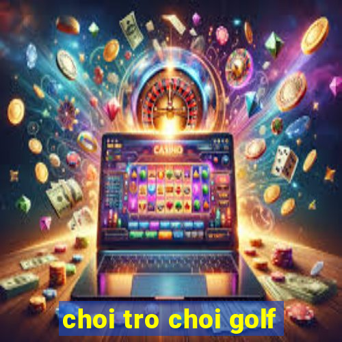 choi tro choi golf