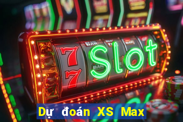 Dự đoán XS Max 4D ngày 9