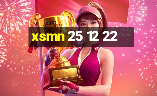 xsmn 25 12 22