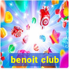 benoit club