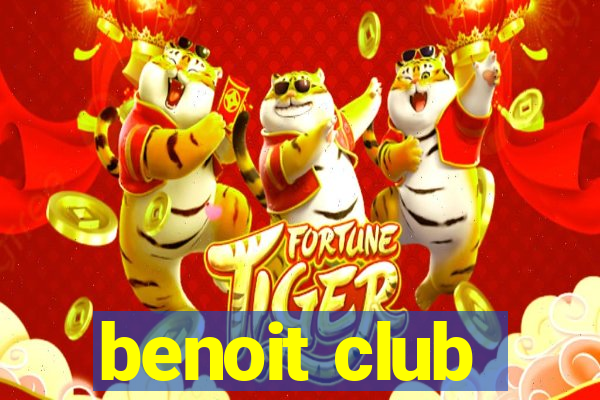 benoit club