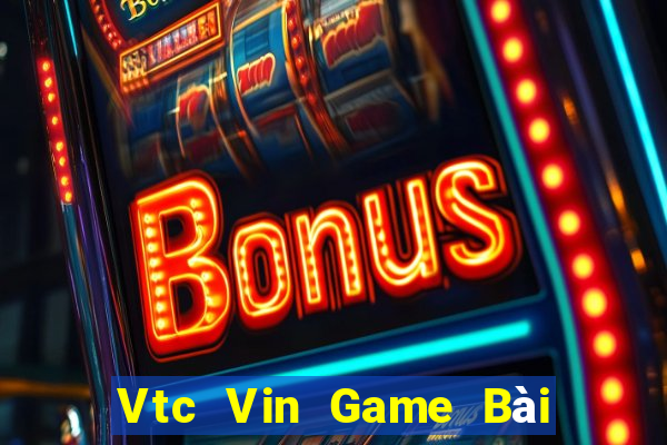 Vtc Vin Game Bài Offline Cho Pc