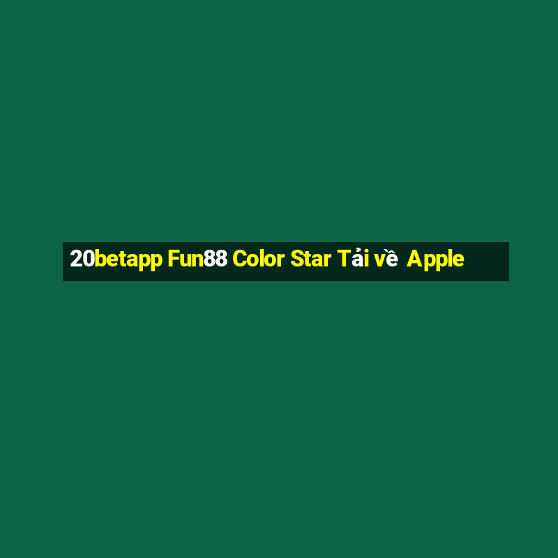 20betapp Fun88 Color Star Tải về Apple