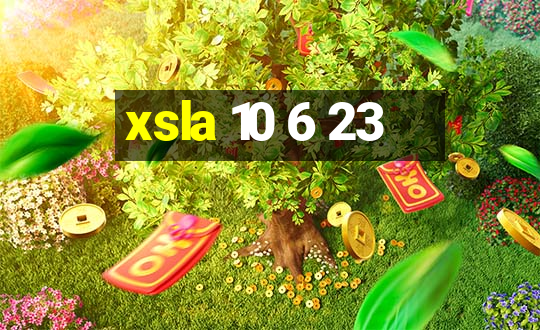 xsla 10 6 23