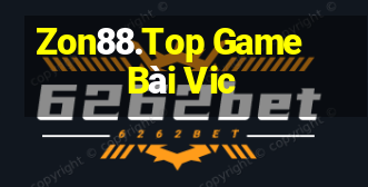 Zon88.Top Game Bài Vic