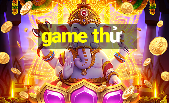 game thử