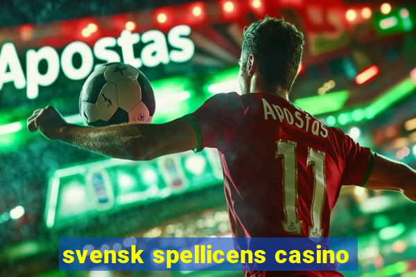 svensk spellicens casino