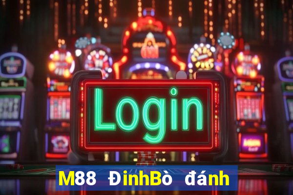 M88 ĐinhBò đánh bài địa chủ