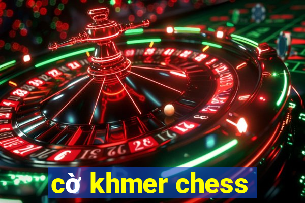 cờ khmer chess