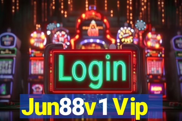 Jun88v1 Vip