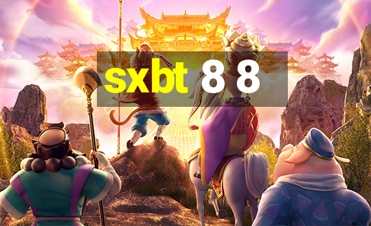 sxbt 8 8