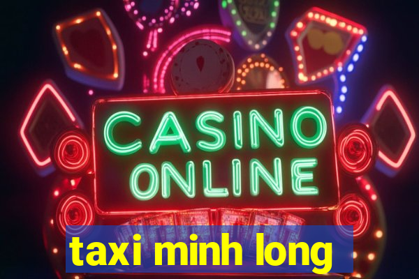 taxi minh long