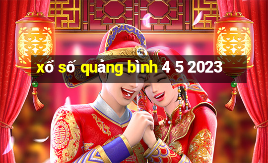 xổ số quảng bình 4 5 2023