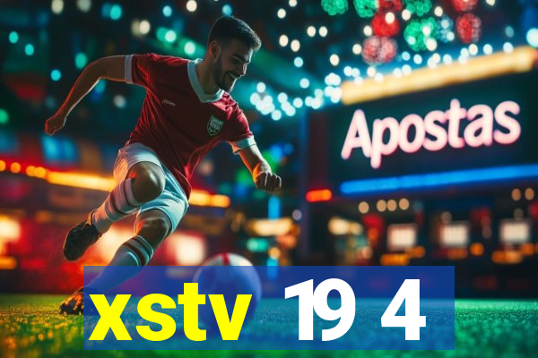 xstv 19 4