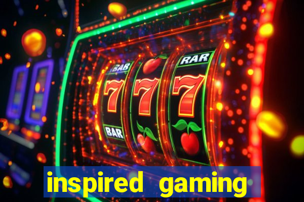 inspired gaming slot sites