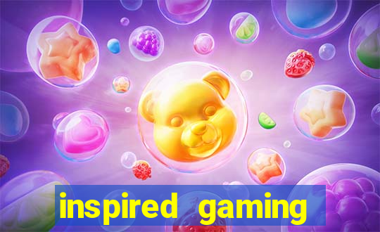 inspired gaming slot sites