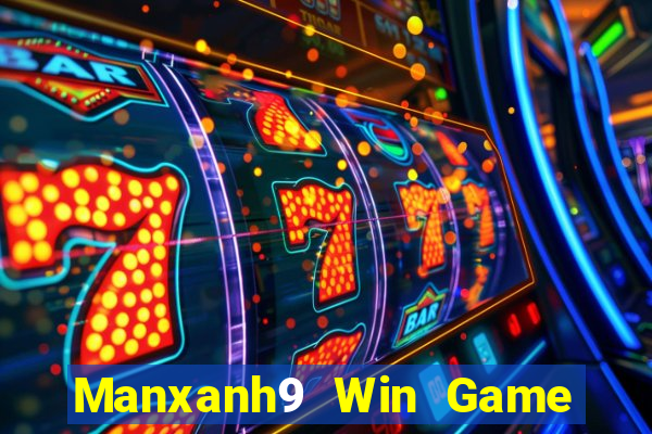 Manxanh9 Win Game Bài Slot Đổi Thưởng