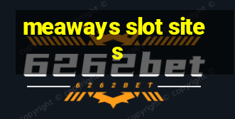 meaways slot sites