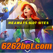 meaways slot sites