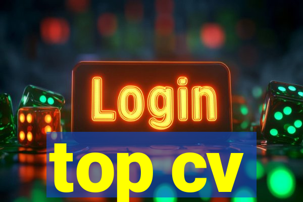 top cv