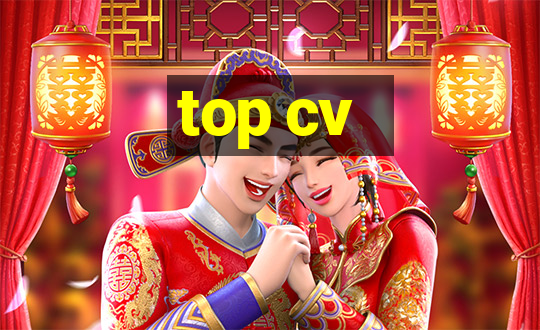 top cv