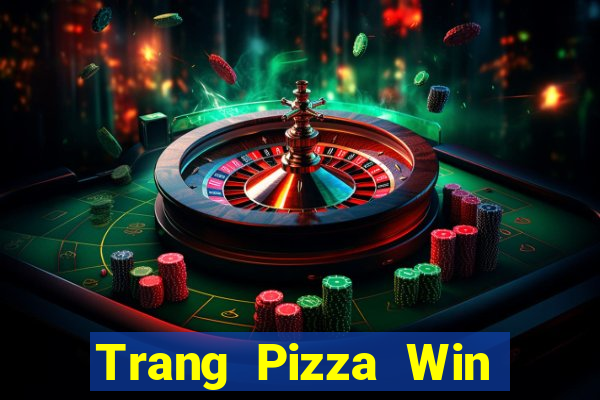 Trang Pizza Win Châu Á