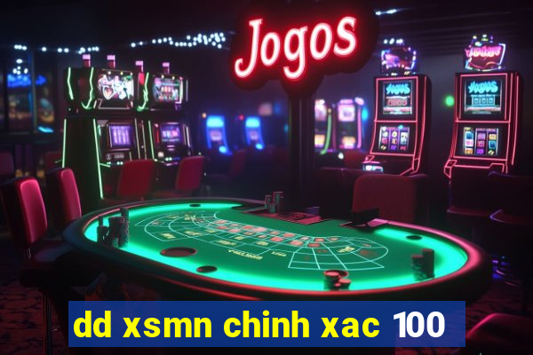 dd xsmn chinh xac 100