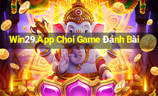 Win29.App Choi Game Đánh Bài