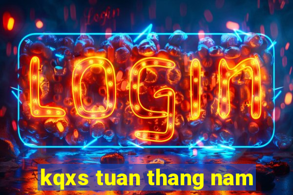 kqxs tuan thang nam