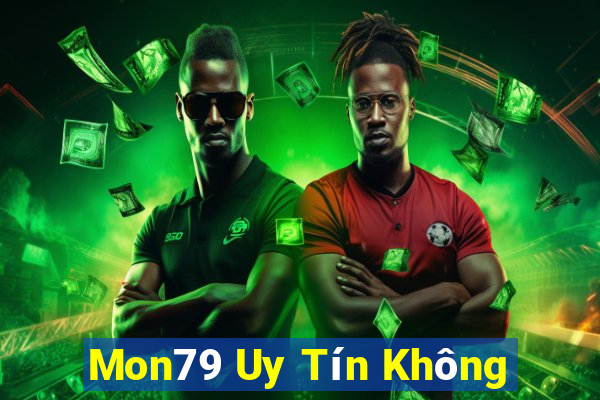 Mon79 Uy Tín Không