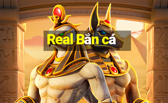 Real Bắn cá