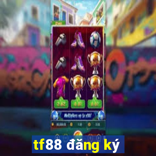 tf88 đăng ký