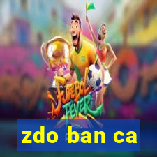 zdo ban ca