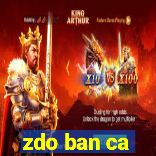 zdo ban ca