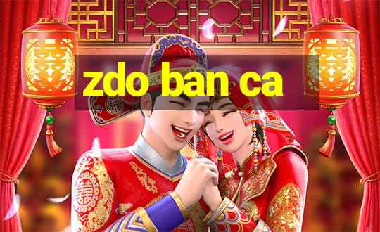 zdo ban ca