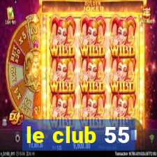 le club 55