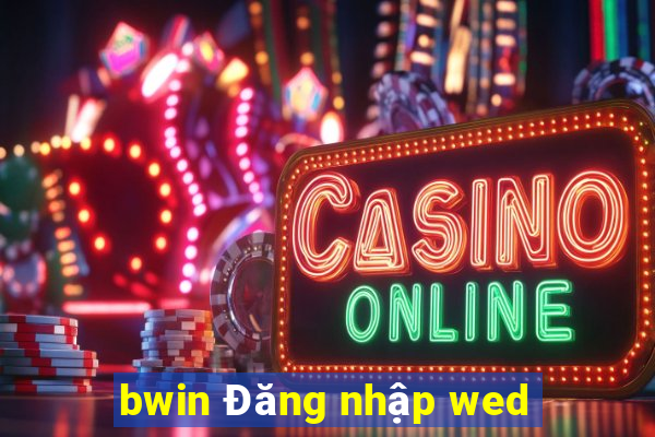 bwin Đăng nhập wed