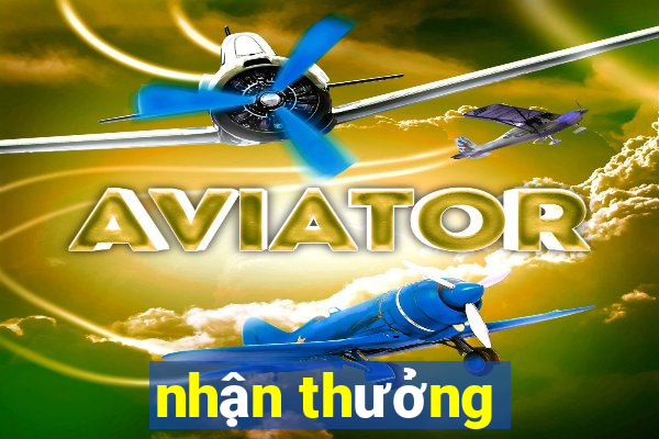 nhận thưởng